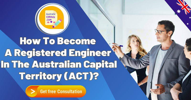 How To Become A Registered Engineer In The Australian Capital Territory (ACT)?