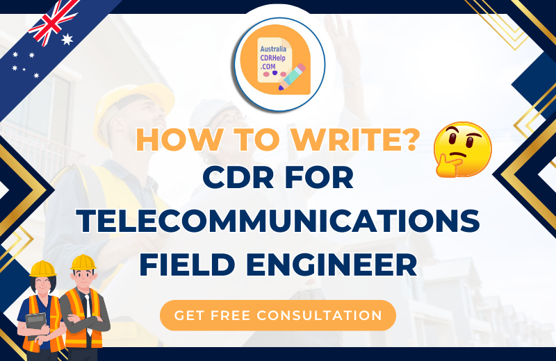 How To Write CDR For Telecommunications Field Engineer?